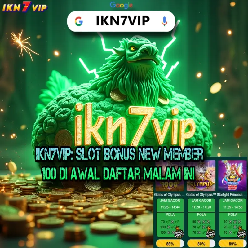 IKN7VIP: Slot Bonus New Member 100 Di Awal Daftar Malam ini